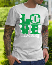 Load image into Gallery viewer, Teaching Love Clover St Patrick's Day Gift Guys Tee
