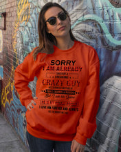 Load image into Gallery viewer, I'm Already Taken By A Freaking Crazy Guy Sweatshirt
