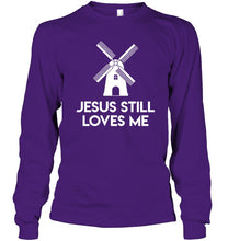 Load image into Gallery viewer, Windmill Jesus Still Loves Me Bachelorette Gift Unisex Long Sleeve
