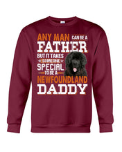 Load image into Gallery viewer, Someone Special To Be A Newfoundland Daddy Gift For Dog Lovers Sweatshirt
