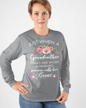 Load image into Gallery viewer, Just When A Grandmother Thinks Her Work Is Finished Unisex Long Sleeve
