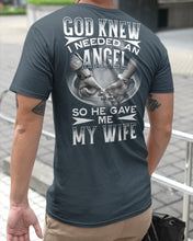 Load image into Gallery viewer, God Knew I Needed An Angel Gift For Husband Guys Tee
