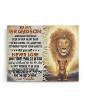 Load image into Gallery viewer, Lion Grandpa Gift For Grandson I Want You Believe Deep In Your Heart Matte Canvas

