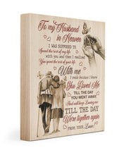 Load image into Gallery viewer, We're Together Forever Gift For Husband In Heaven Matte Canvas
