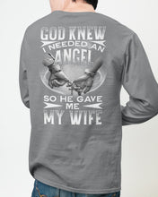 Load image into Gallery viewer, God Knew I Needed An Angel Gift For Husband Unisex Long Sleeve
