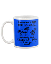 Load image into Gallery viewer, There Was A Girl Who Really Loved Horses And Dogs Mug
