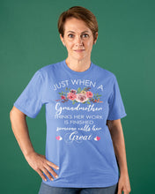 Load image into Gallery viewer, Just When A Grandmother Thinks Her Work Is Finished Ladies Tee
