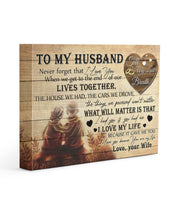 Load image into Gallery viewer, The End Of Our Lives Together Gift For Husband Matte Canvas
