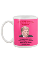 Load image into Gallery viewer, You're The Best Chiropractor Donal Trump Mug
