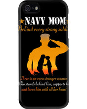 Load image into Gallery viewer, Son Gift For Navy Mom Behind Every Strong Soldier Phone case
