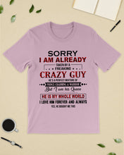 Load image into Gallery viewer, I'm Already Taken By A Freaking Crazy Guy Guys Tee
