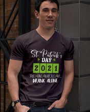 Load image into Gallery viewer, The One Where We Drank Alone St Patrick's Day Gift Guys V-Neck
