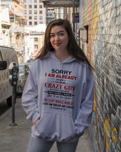 Load image into Gallery viewer, I'm Already Taken By A Freaking Crazy Guy Hoodie
