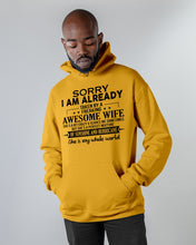 Load image into Gallery viewer, I Am Already Taken By A Freaking Awesome Wife Hoodie
