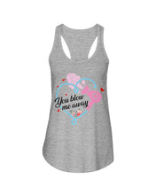 Load image into Gallery viewer, You Blow Me Away Sepcial Gift For Men Ladies Flowy Tank
