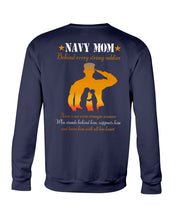Load image into Gallery viewer, Son Gift For Navy Mom Behind Every Strong Soldier Sweatshirt
