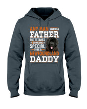 Load image into Gallery viewer, Someone Special To Be A Newfoundland Daddy Gift For Dog Lovers Hoodie
