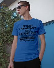 Load image into Gallery viewer, I Am Already Taken By A Freaking Awesome Wife Guys Tee
