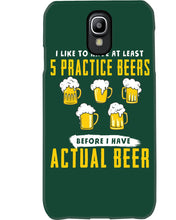 Load image into Gallery viewer, I Like To Have At Least Practice Beer Meaningful Gift Phone case
