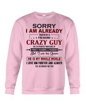 Load image into Gallery viewer, I'm Already Taken By A Freaking Crazy Guy Sweatshirt
