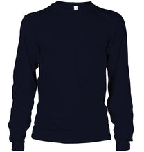 Load image into Gallery viewer, I Asked God To Make Me A Better Man  Gift For Wife Unisex Long Sleeve
