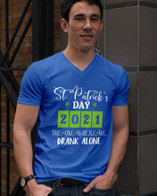 Load image into Gallery viewer, The One Where We Drank Alone St Patrick's Day Gift Guys V-Neck

