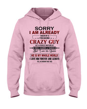 Load image into Gallery viewer, I'm Already Taken By A Freaking Crazy Guy Hoodie

