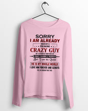 Load image into Gallery viewer, I'm Already Taken By A Freaking Crazy Guy Unisex Long Sleeve
