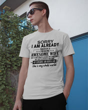 Load image into Gallery viewer, I Am Already Taken By A Freaking Awesome Wife Guys Tee
