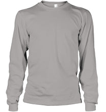 Load image into Gallery viewer, I Asked God To Make Me A Better Man  Gift For Wife Unisex Long Sleeve
