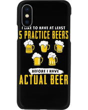 Load image into Gallery viewer, I Like To Have At Least Practice Beer Meaningful Gift Phone case
