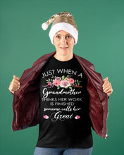 Load image into Gallery viewer, Just When A Grandmother Thinks Her Work Is Finished Ladies Tee
