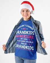 Load image into Gallery viewer, I Could Change The World For My Grandkids Ladies Tee
