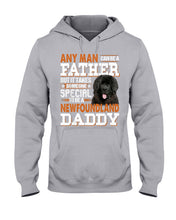 Load image into Gallery viewer, Someone Special To Be A Newfoundland Daddy Gift For Dog Lovers Hoodie
