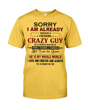 Load image into Gallery viewer, I'm Already Taken By A Freaking Crazy Guy Guys Tee
