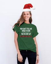 Load image into Gallery viewer, You Can't Tell Me What To Do You're Not My Granddaughter Guys Tee

