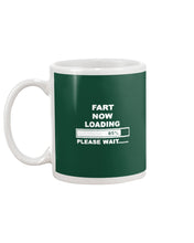 Load image into Gallery viewer, Fart Now Loading Please Wait Gift For Men Mug

