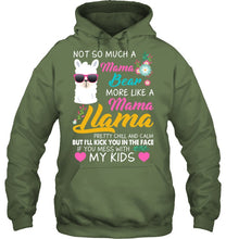 Load image into Gallery viewer, No So Much A Mama Bear More Like A Mama Llama Hoodie
