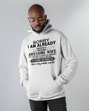 Load image into Gallery viewer, I Am Already Taken By A Freaking Awesome Wife Hoodie
