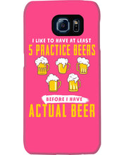 Load image into Gallery viewer, I Like To Have At Least Practice Beer Meaningful Gift Phone case
