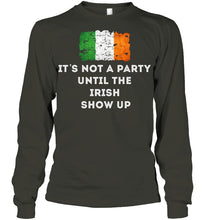 Load image into Gallery viewer, It's Not A Party Until The Irish Show Up Unisex Long Sleeve
