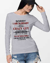 Load image into Gallery viewer, I'm Already Taken By A Freaking Crazy Guy Unisex Long Sleeve
