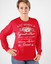 Load image into Gallery viewer, Just When A Grandmother Thinks Her Work Is Finished Unisex Long Sleeve

