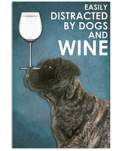 Load image into Gallery viewer, Easily Distracted By Brindle Bull Mastiff Dogs And White Wine Gift For Dog Lovers Vertical Poster
