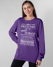 Load image into Gallery viewer, I Am A Proud Wife Of An Irish Husband Gift For Family Unisex Long Sleeve
