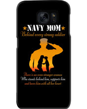 Load image into Gallery viewer, Son Gift For Navy Mom Behind Every Strong Soldier Phone case
