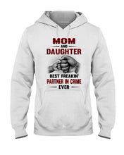 Load image into Gallery viewer, Mom And Daughter Best Freaking Partner In Crime Ever Hoodie
