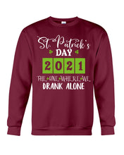 Load image into Gallery viewer, The One Where We Drank Alone St Patrick's Day Gift Sweatshirt
