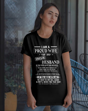 Load image into Gallery viewer, I Am A Proud Wife Of An Irish Husband Gift For Family Guys Tee
