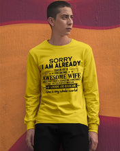 Load image into Gallery viewer, I Am Already Taken By A Freaking Awesome Wife Unisex Long Sleeve
